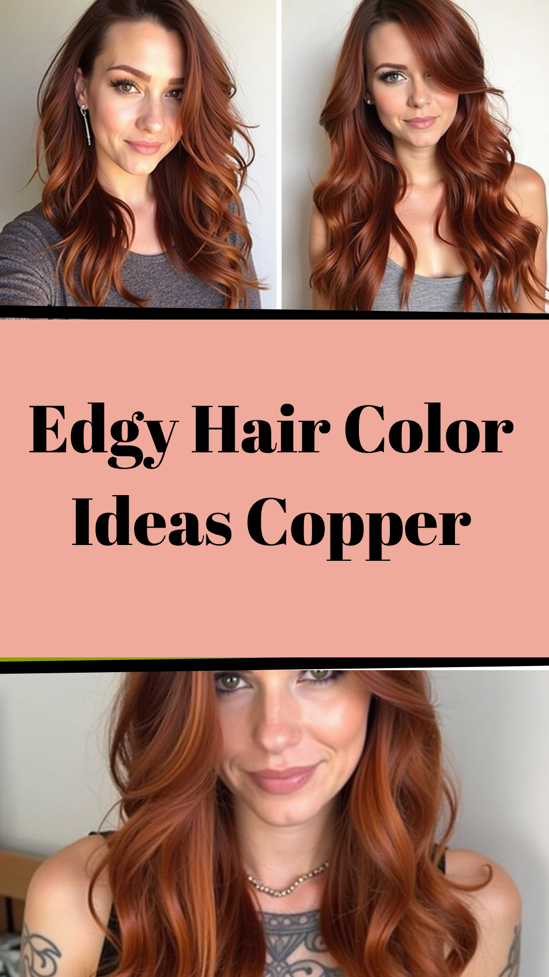 Edgy Hair Color Ideas Copper